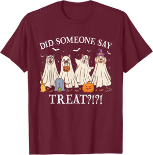 Halloween Ghost Dogs Did Someone Say Treat Ghost Dog Boo T-Shirt - T-Shirt | Maroon