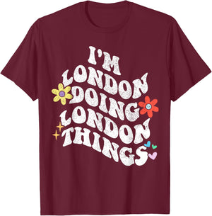 Personalized Name Mothers Day outfit Retro Groovy Im LONDON Doing LONDON Things Funny Mother's T-Shirt - T-Shirt | Maroon