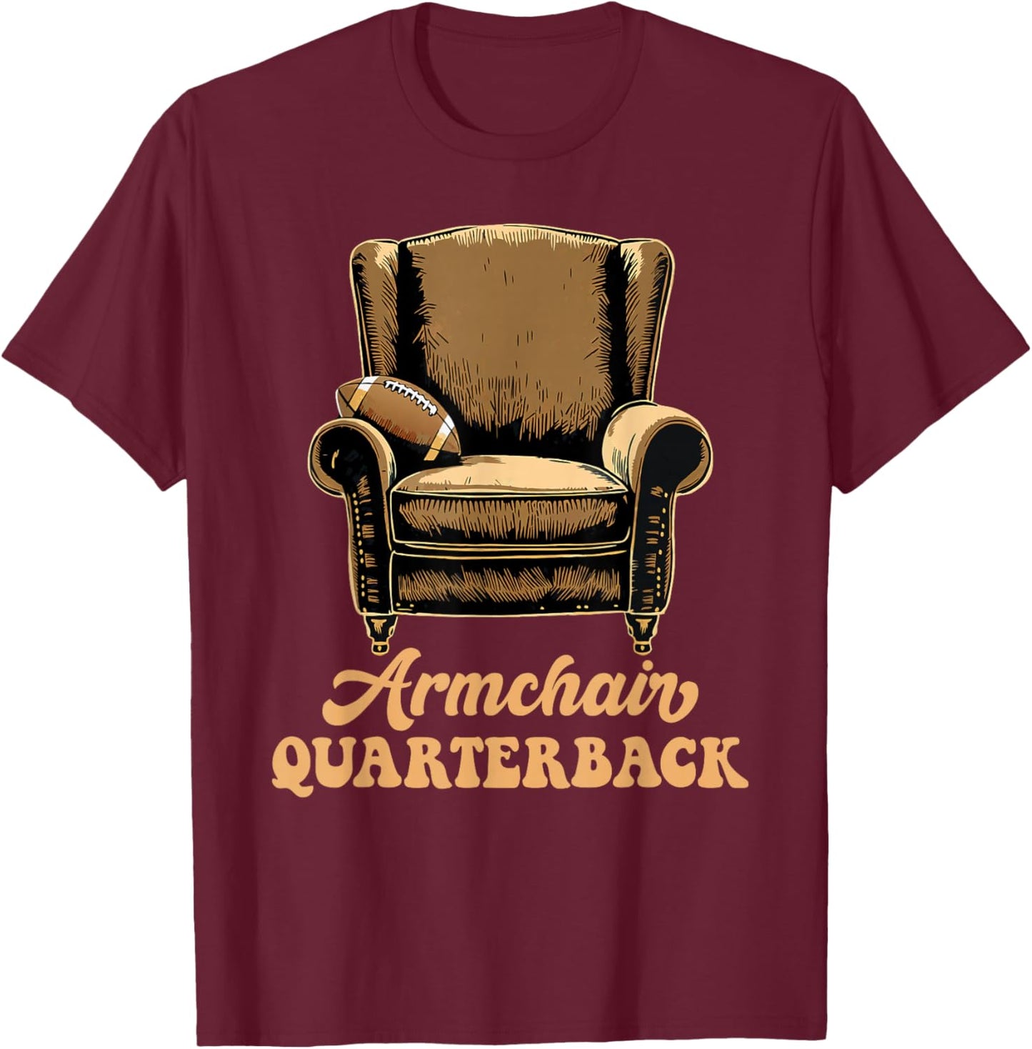 Armchair Quarterback QB Funny Football Dad T-Shirt - T-Shirt | Maroon