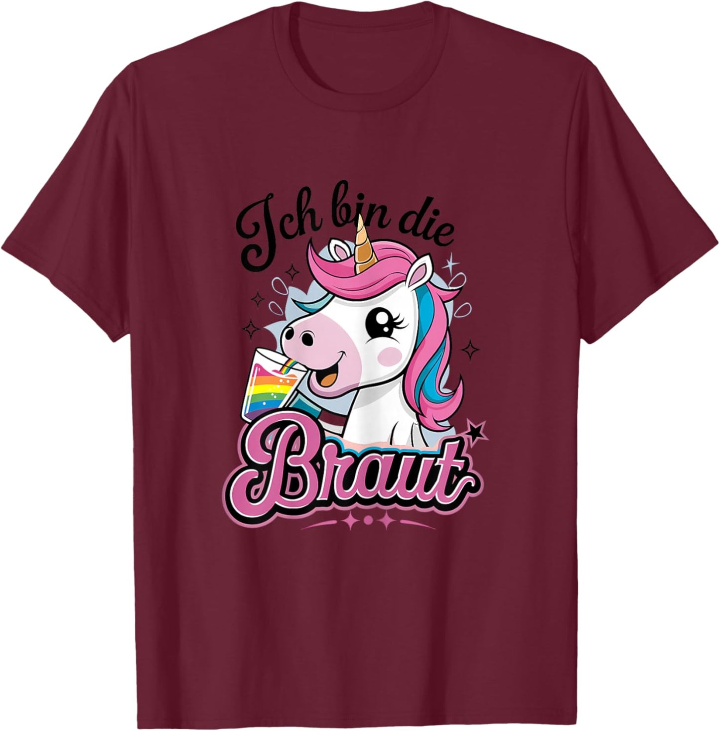 Ich Bin Die Braut Lustiges Einhorn Junggesellinnenabschied T-Shirt - T-Shirt | Maroon