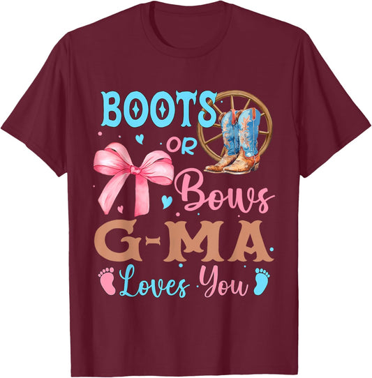 Boots or Bows Gender Reveal Decorations G-Ma Loves You T-Shirt - T-Shirt | Maroon