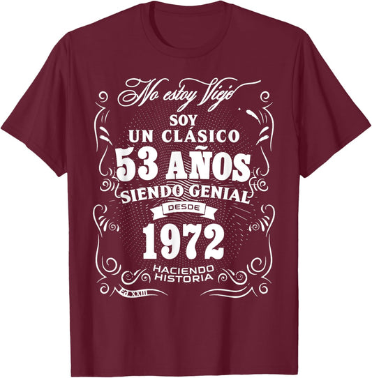 Vintage 53rd Birthday Men Funny 1972 53 Birthday Spanish T-Shirt - T-Shirt | Maroon