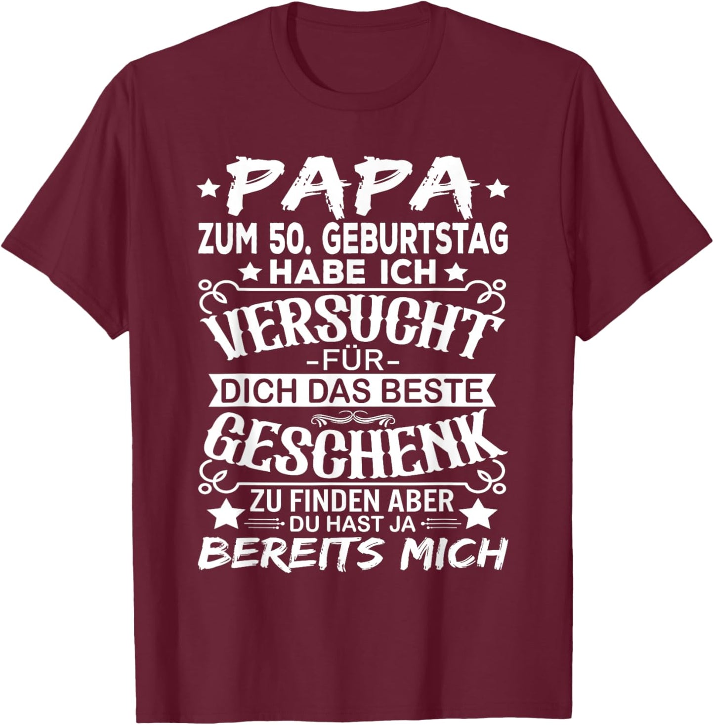 50 Geburtstag Papa 50er Mann 50 Jahre Vater Männer T-Shirt - T-Shirt | Maroon