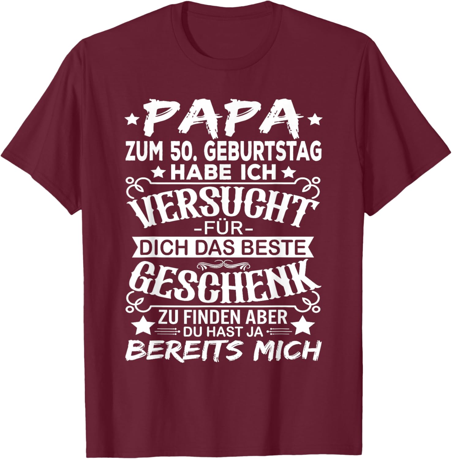 50 Geburtstag Papa 50er Mann 50 Jahre Vater Männer T-Shirt - T-Shirt | Maroon