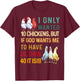 I Only Wanted 10 Chickens But if God Wants Me to Have 20 T-Shirt - T-Shirt | Maroon