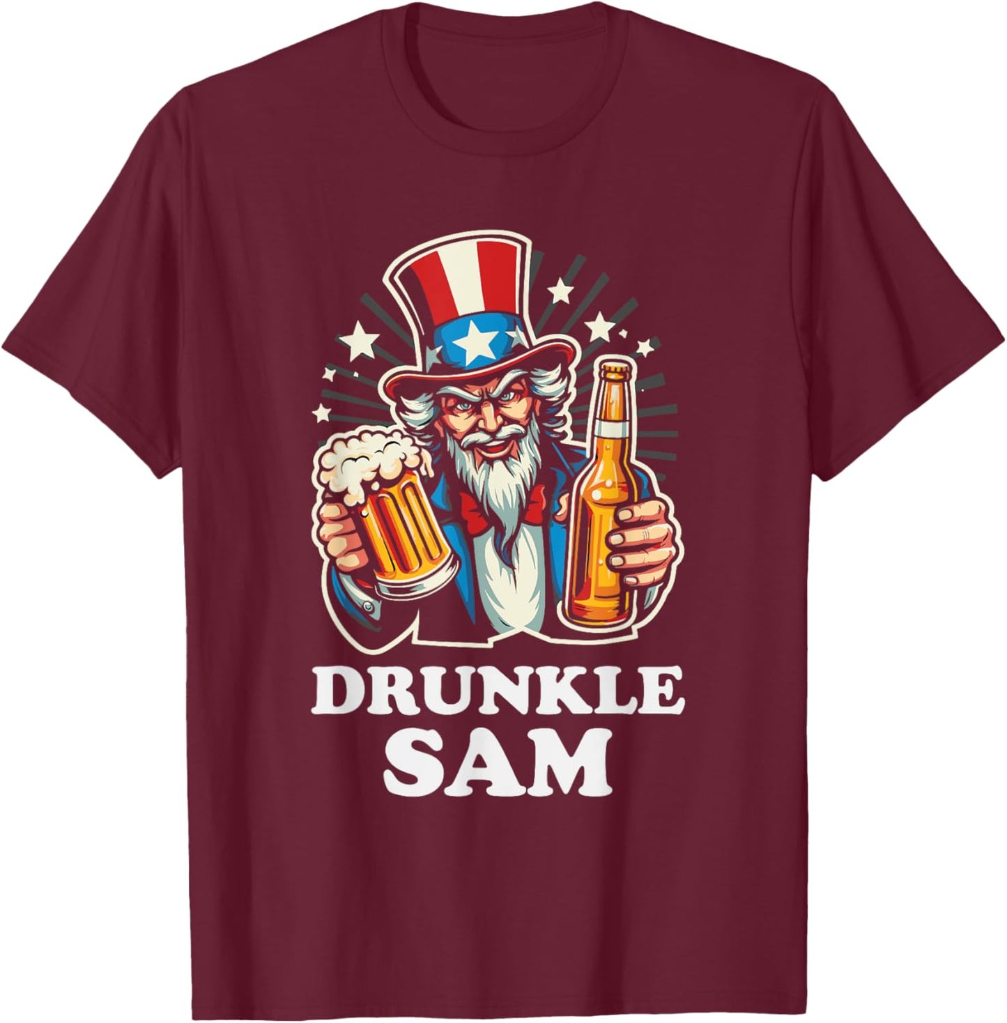 Drunkle Sam Funny 4th of July Uncle Sam With Beer Men T-Shirt - T-Shirt | Maroon