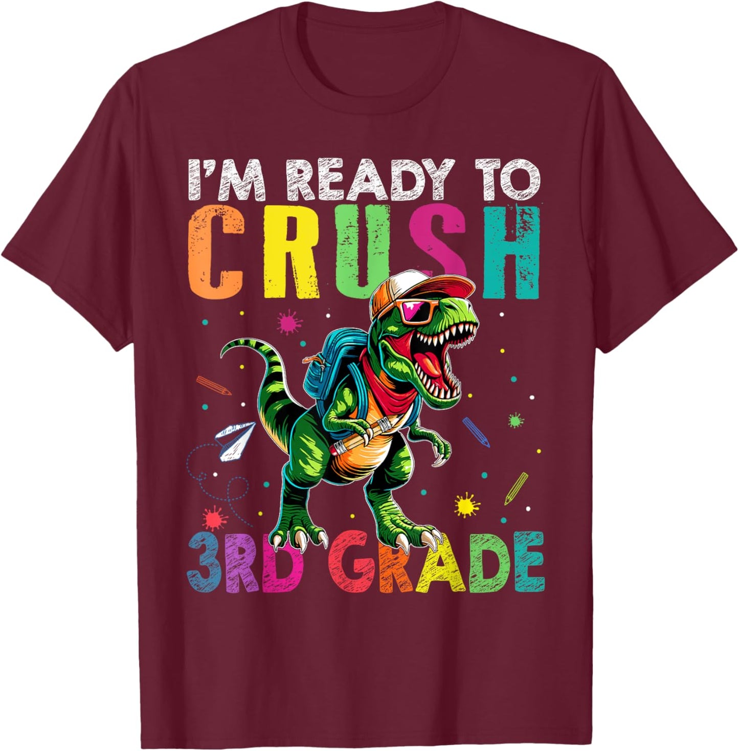 I'm Ready To Crush 3rd Grade Back to School T Rex Kids Boys T-Shirt - T-Shirt | Maroon