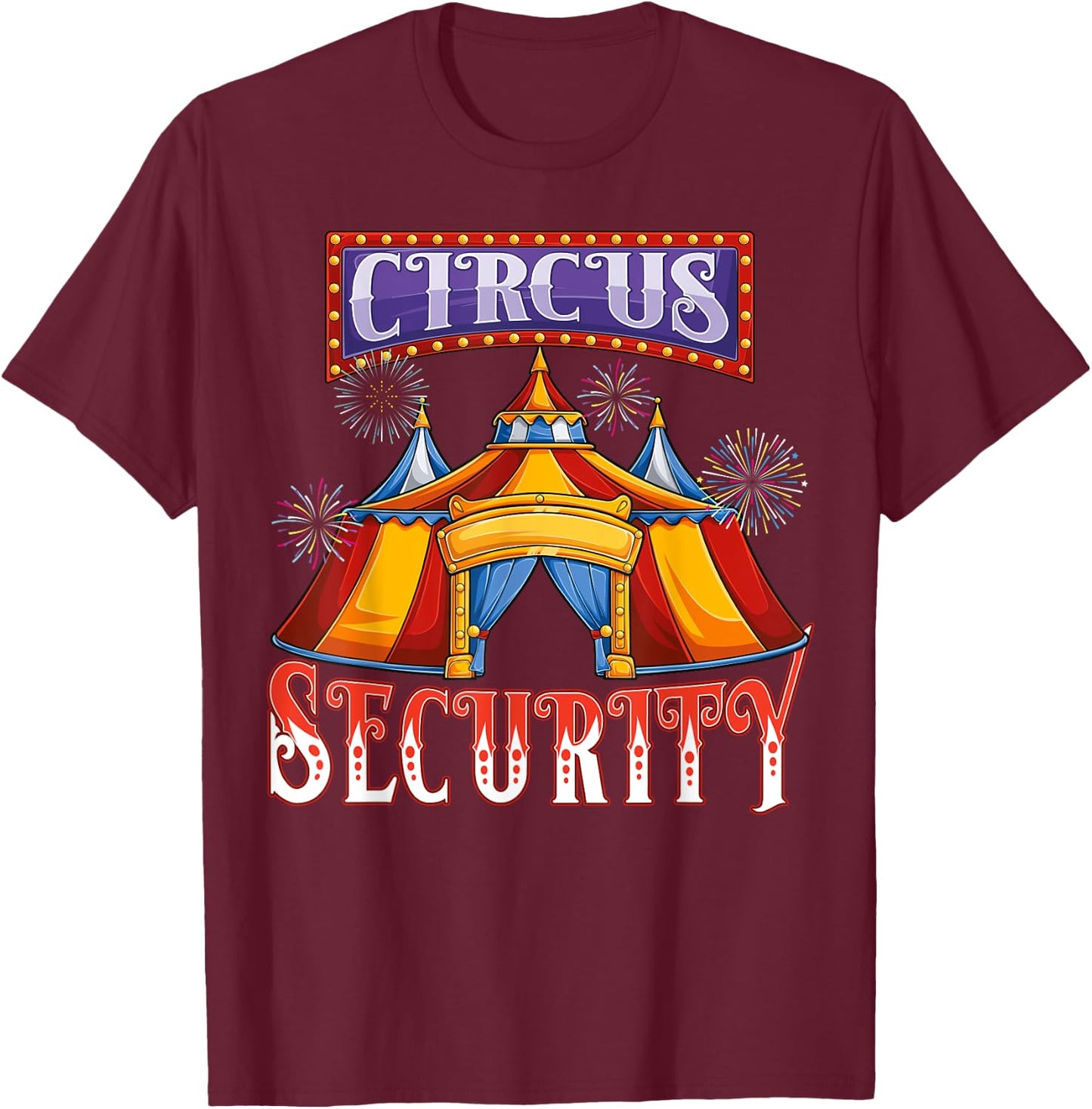 Circus Security theme costume Carnival Crew Party Men Women T-Shirt - T-Shirt | Maroon