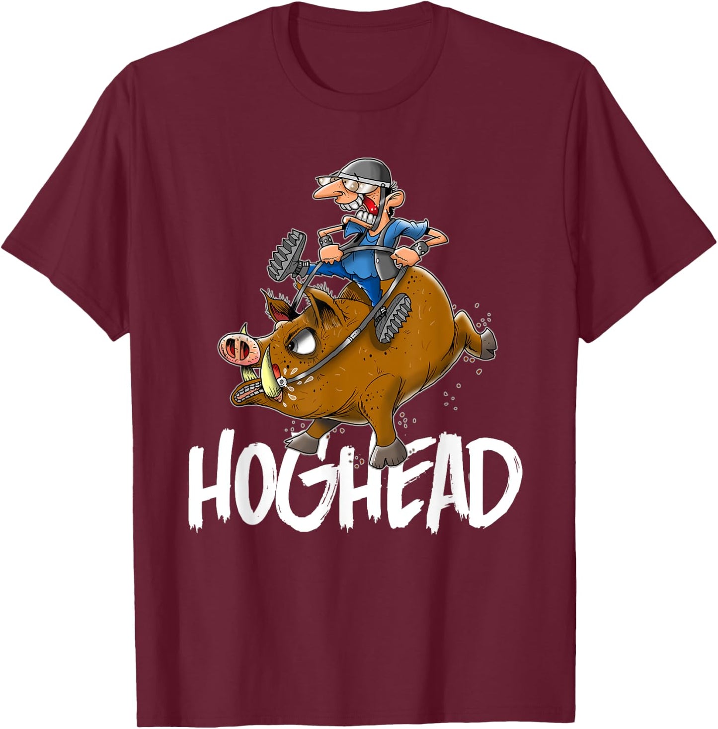 Hog Head Funny Motorcycle Biker Riding His Hog T-Shirt - T-Shirt | Maroon