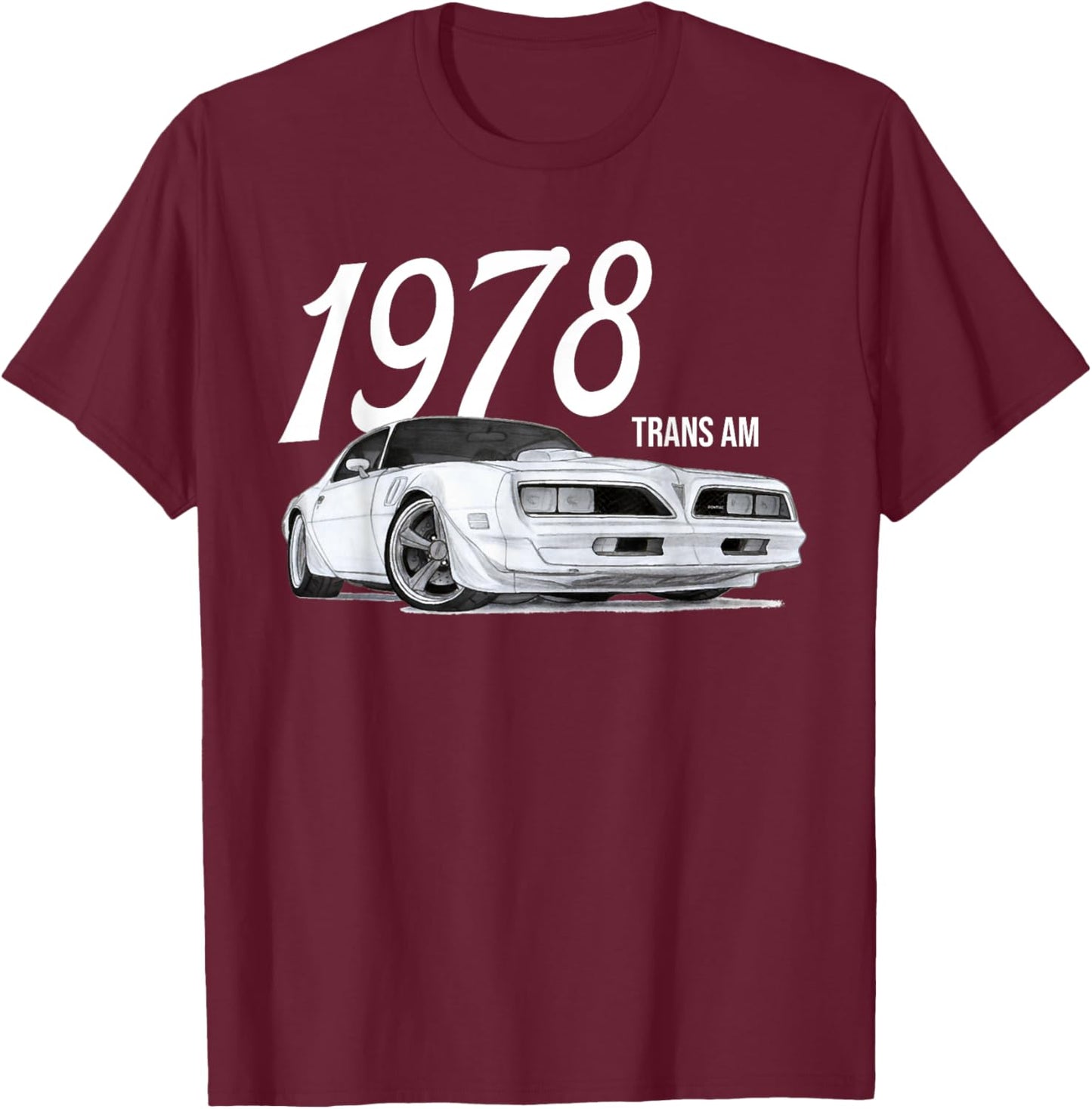 1978 78 trans am vintage black car MUSCLE CARS 70s CLASSIC T-Shirt - T-Shirt | Maroon