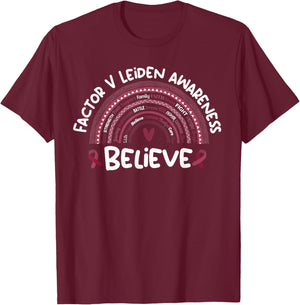 Believe | Factor V Leiden Awareness Month T-Shirt - T-Shirt | Maroon