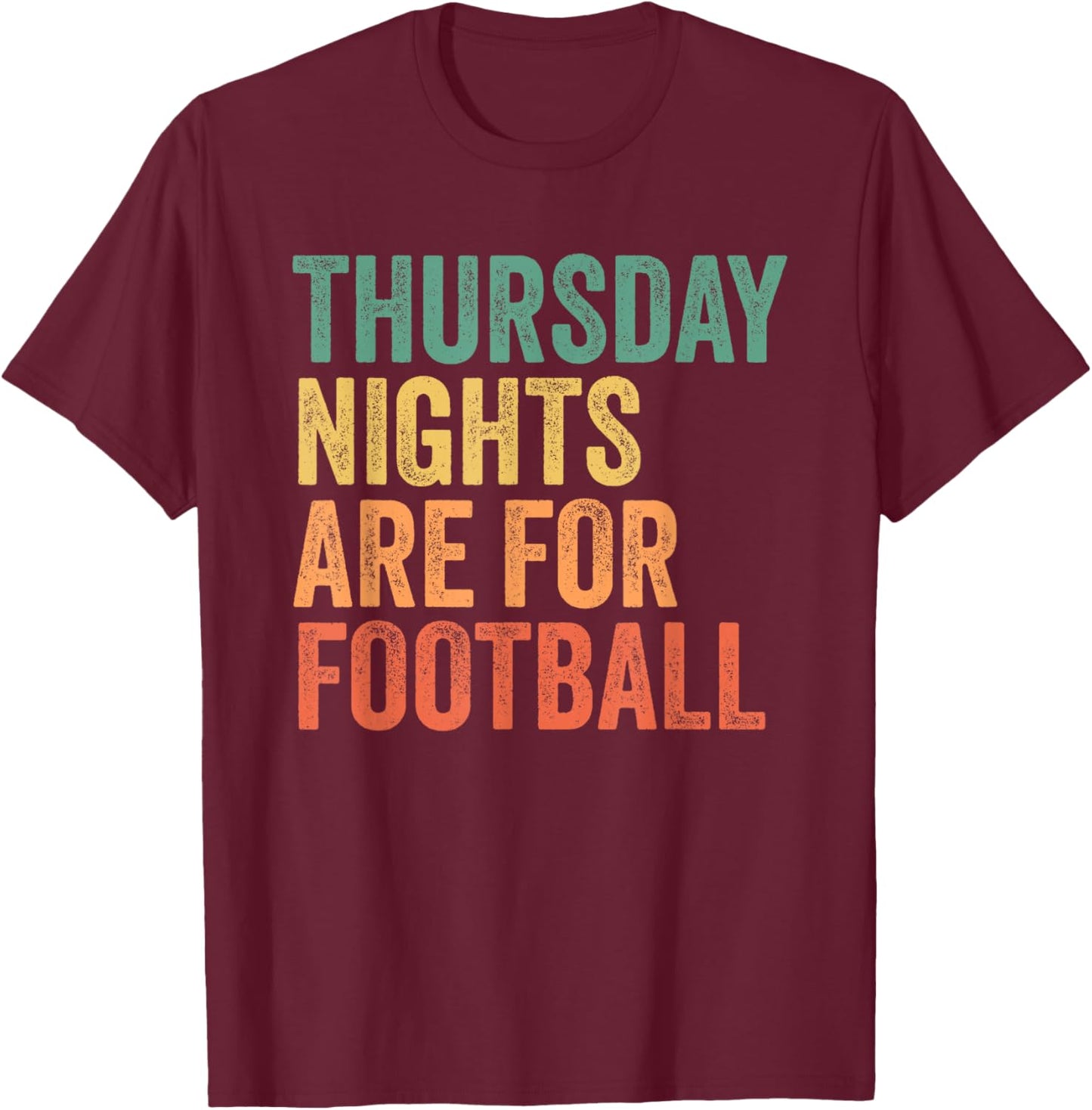 Thursday Nights Are For Football Funny Retro T-Shirt - T-Shirt | Maroon