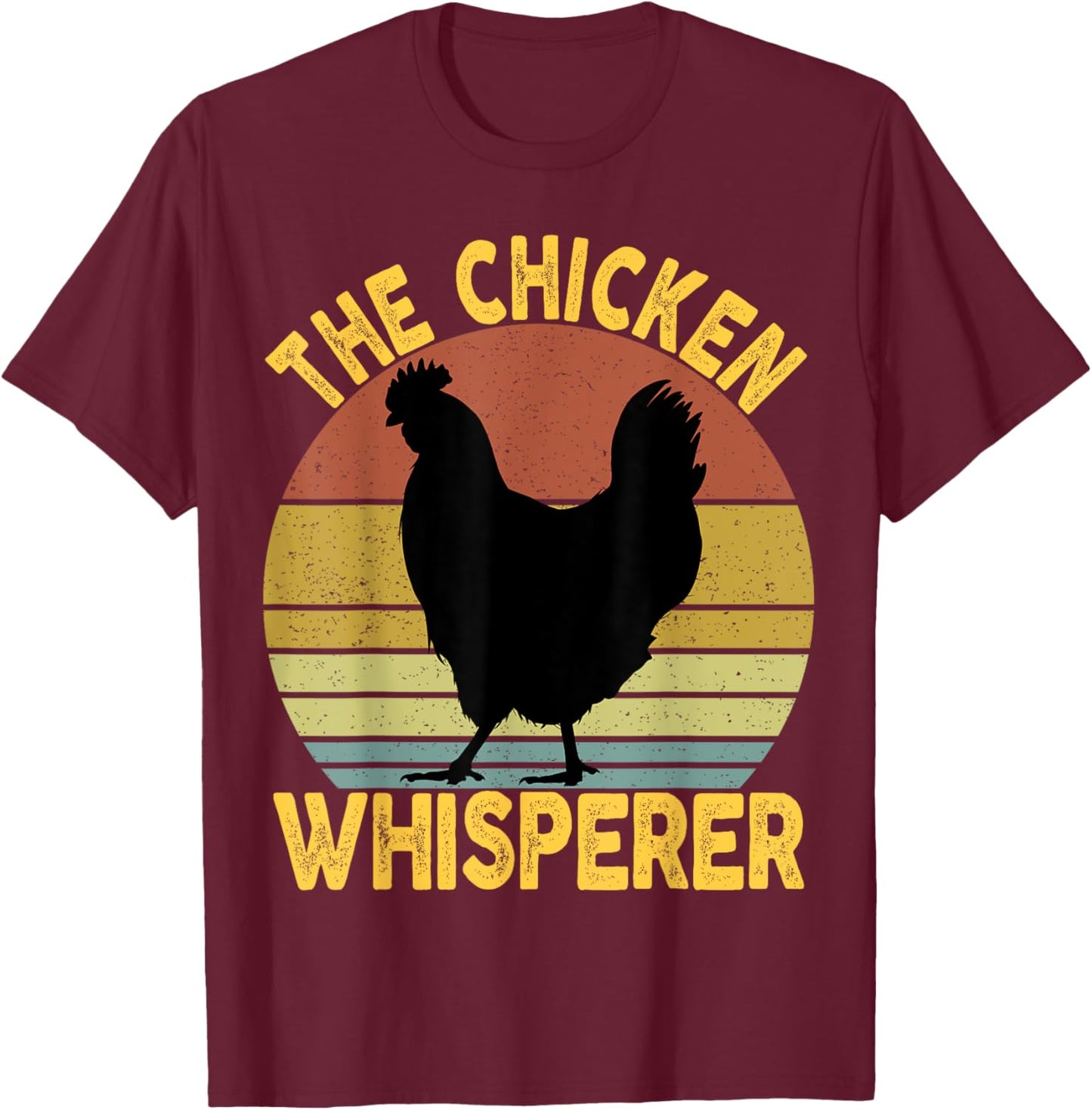 The Chicken Whisperer & Women - Chicken Lovers T-Shirt - T-Shirt | Maroon