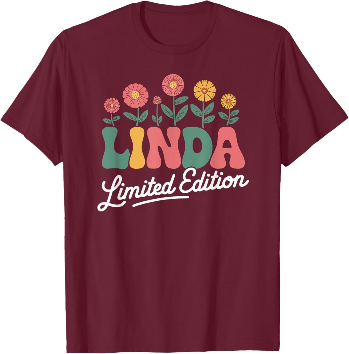 Linda Limited Edition Vintage Custom Name Wife Grandma T-Shirt - T-Shirt | Maroon