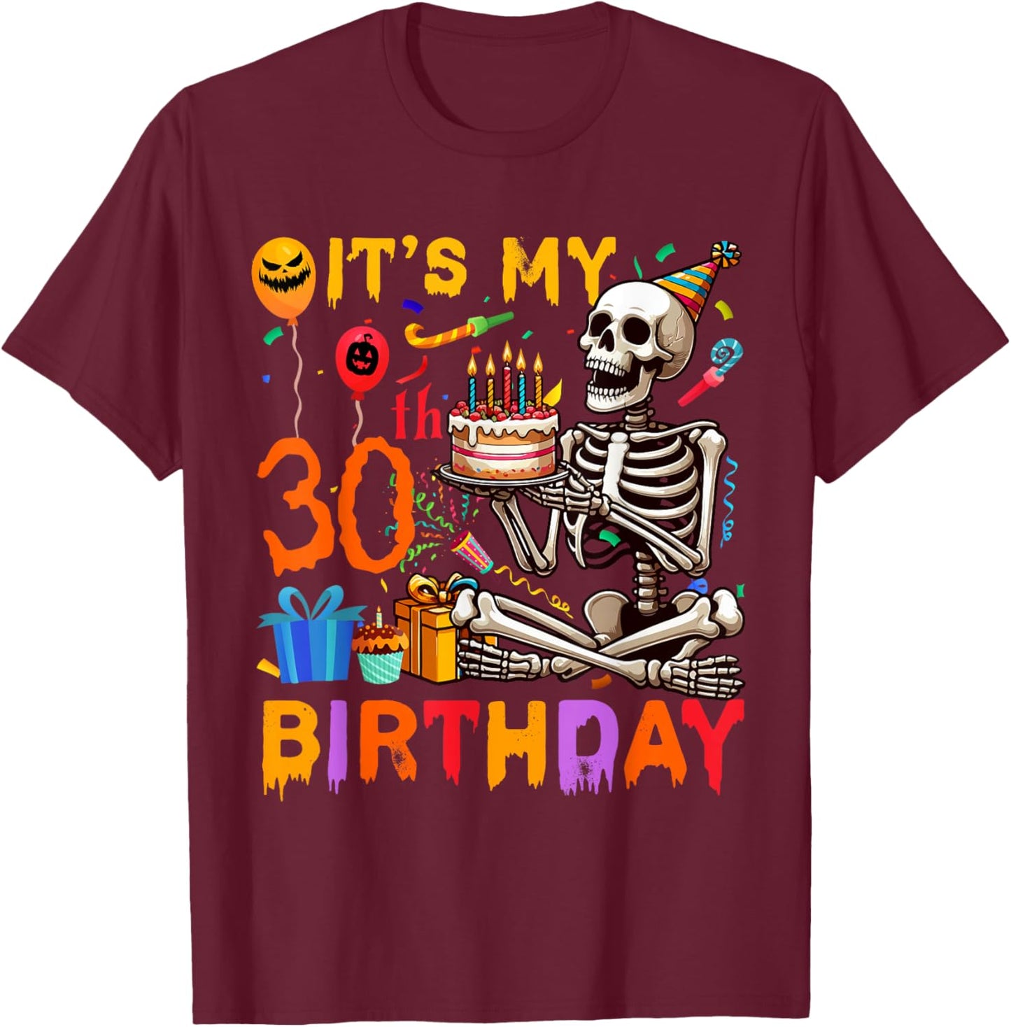 It's My 30th Birthday Halloween Skeleton Matching Party T-Shirt - T-Shirt | Maroon