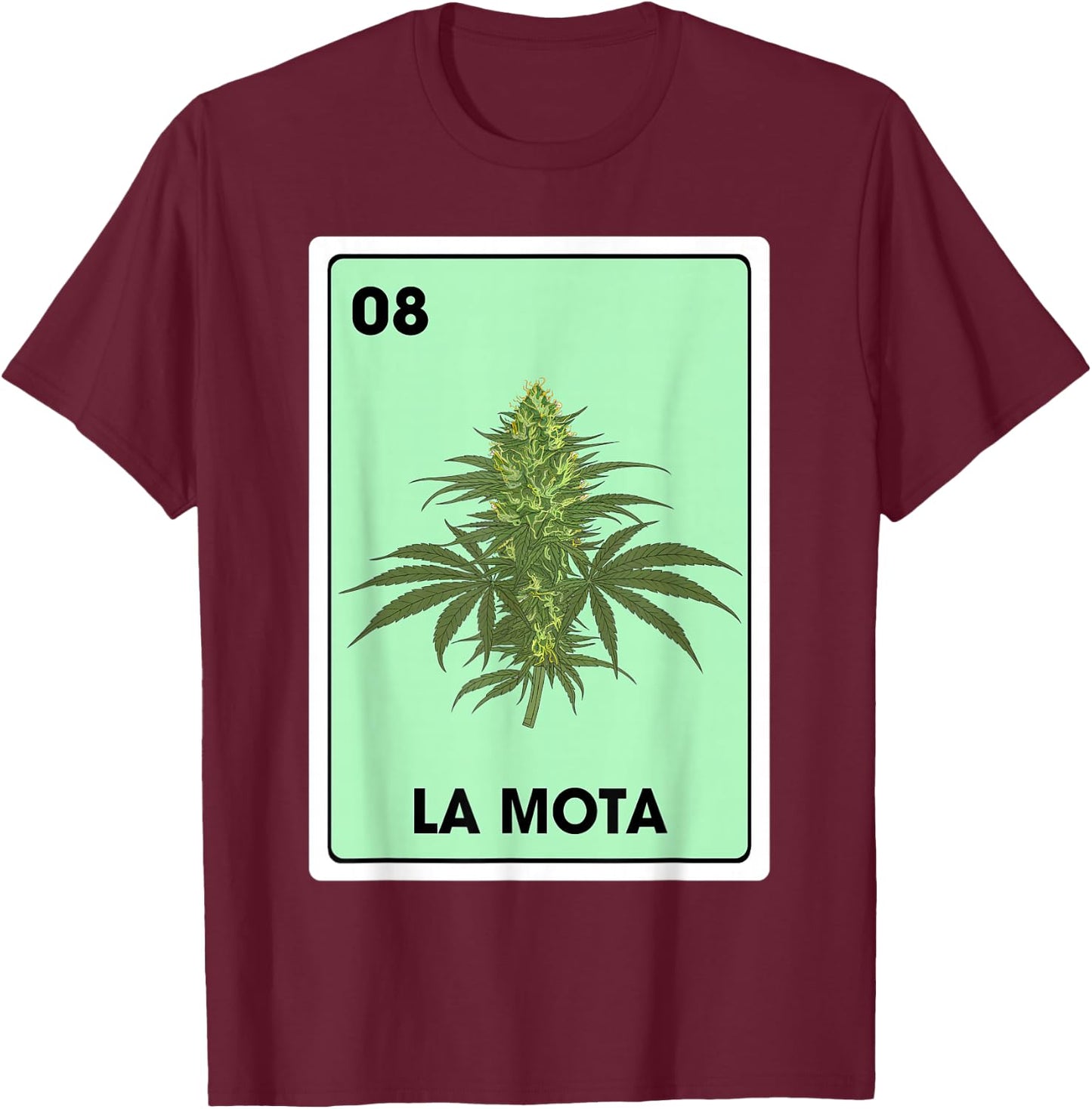 La Mota Mexican Bingo Card Game Marijuana Cannabis T-Shirt - T-Shirt | Maroon