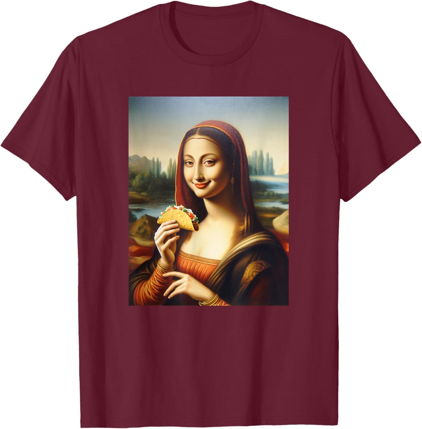 Happy Mona Lisa Holding A Taco Funny T-Shirt - T-Shirt | Maroon