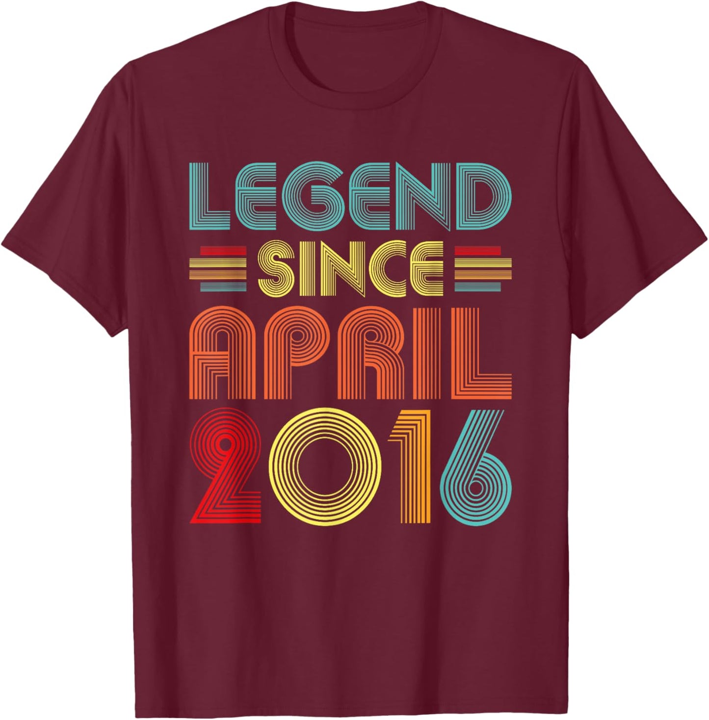 Legend Since April 2016 Birth Of Birthday 2016 Vintage Idea T-Shirt - T-Shirt | Maroon