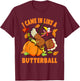 I Came In Like A Butterball Turkey Thanksgiving - Black, Small, -Adults/Kids, Short Sleeve, Classic Fit, Modern Humorous Cartoon Turkey Design, Thanksgiving T-Shirt - T-Shirt | Maroon