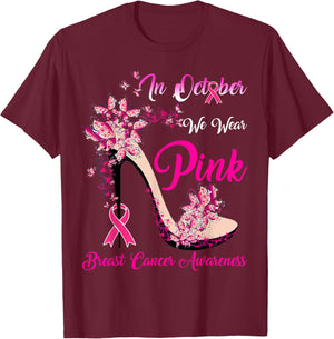 In October We Wear Pink High Heel Breast Cancer Awareness T-Shirt - T-Shirt | Maroon