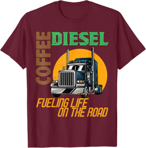 Trucker Truck Driver Semi Rig Funny Diesel Coffee Slogan T-Shirt - T-Shirt | Maroon