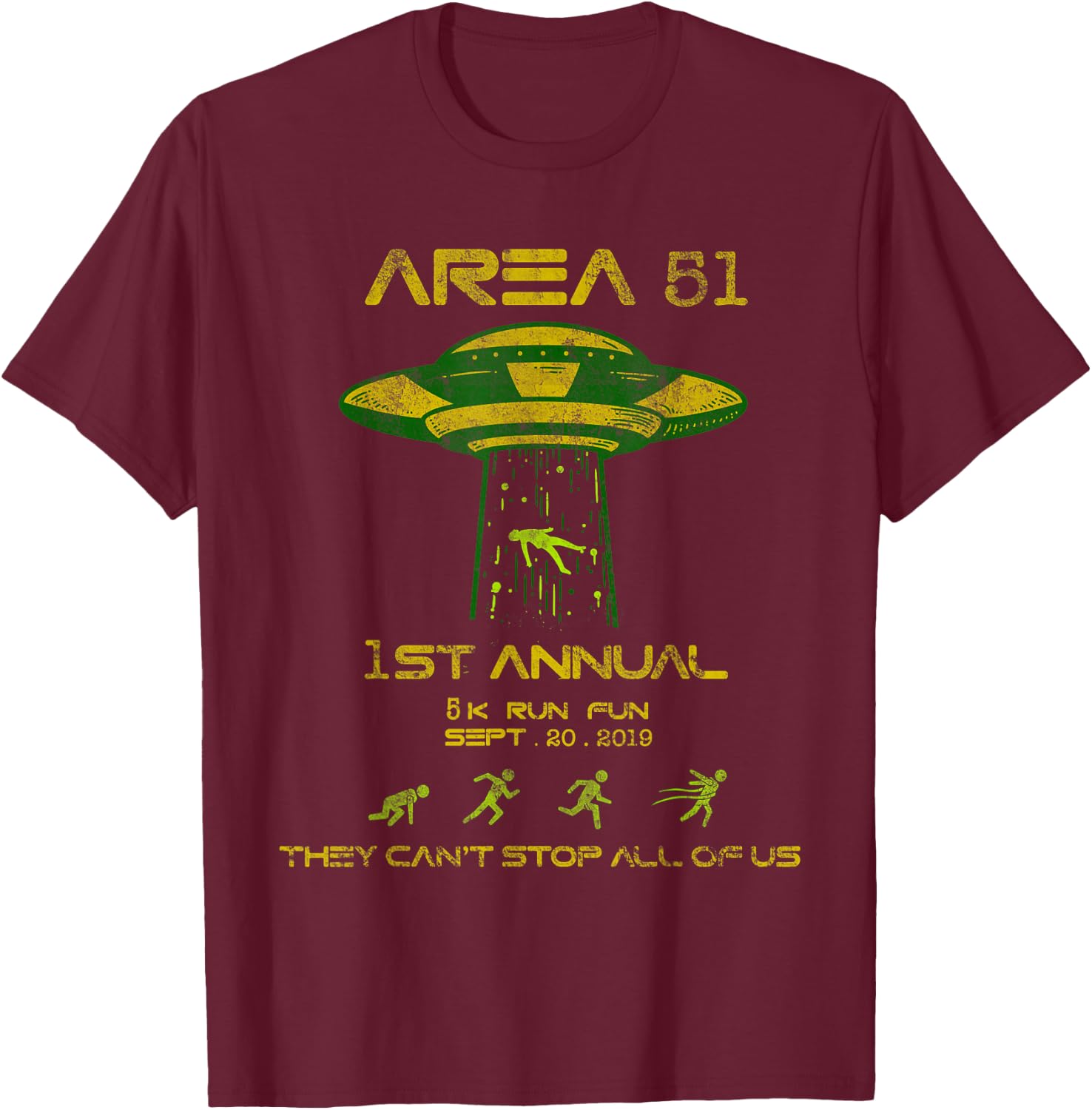Storm Area 51 5k Fun Run - SEPT. 20, 2019 T-Shirt - T-Shirt | Maroon