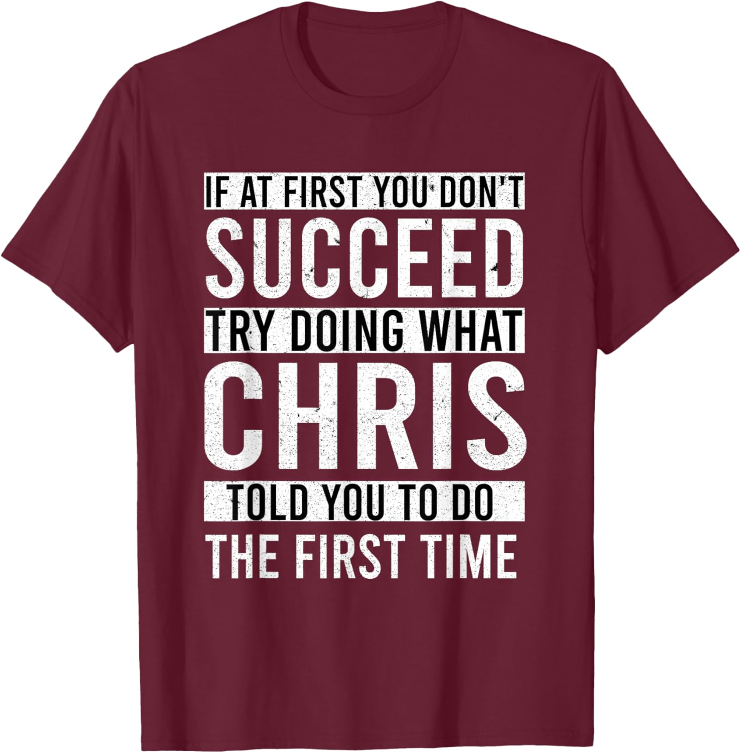 CHRIS Gifts Name Personalized Birthday Presents Funny Joke T-Shirt - T-Shirt | Maroon