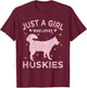 Huskie Dog Shirt Just A Girl Who Loves Huskies T-Shirt - T-Shirt | Maroon