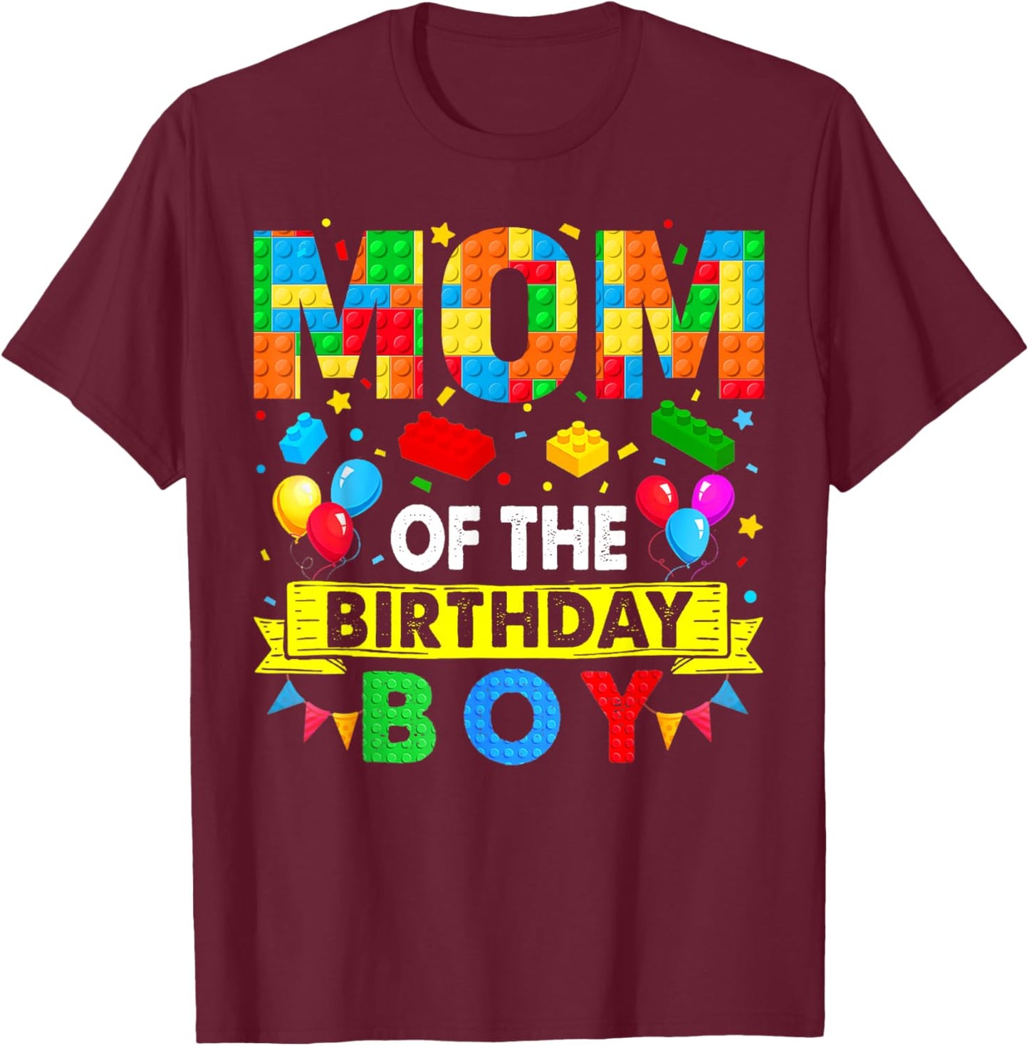 Mom Of The Birthday Boy Master Builder Blocks Toy Building T-Shirt - T-Shirt | Maroon
