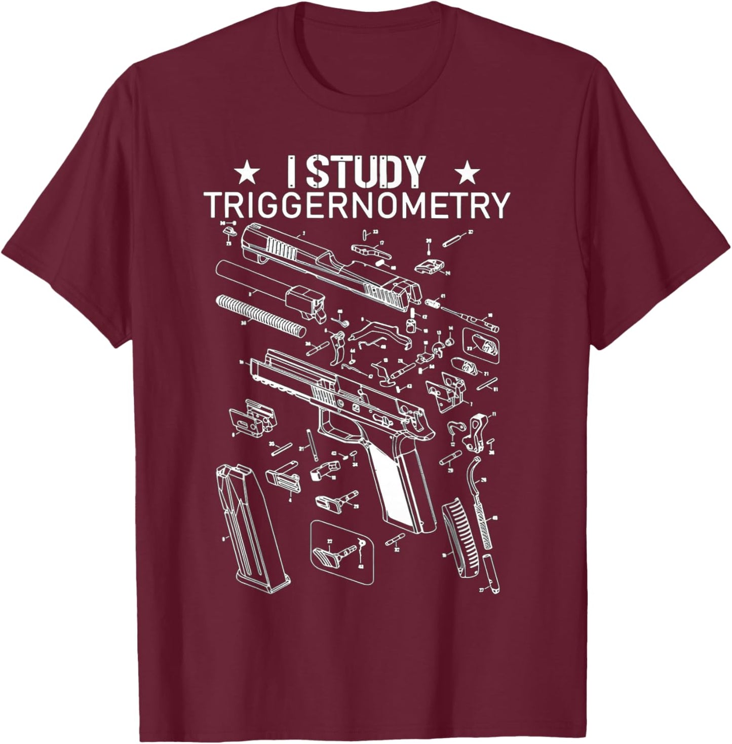 I Study Triggernometry Shirt for Gun Education T-Shirt - T-Shirt | Maroon