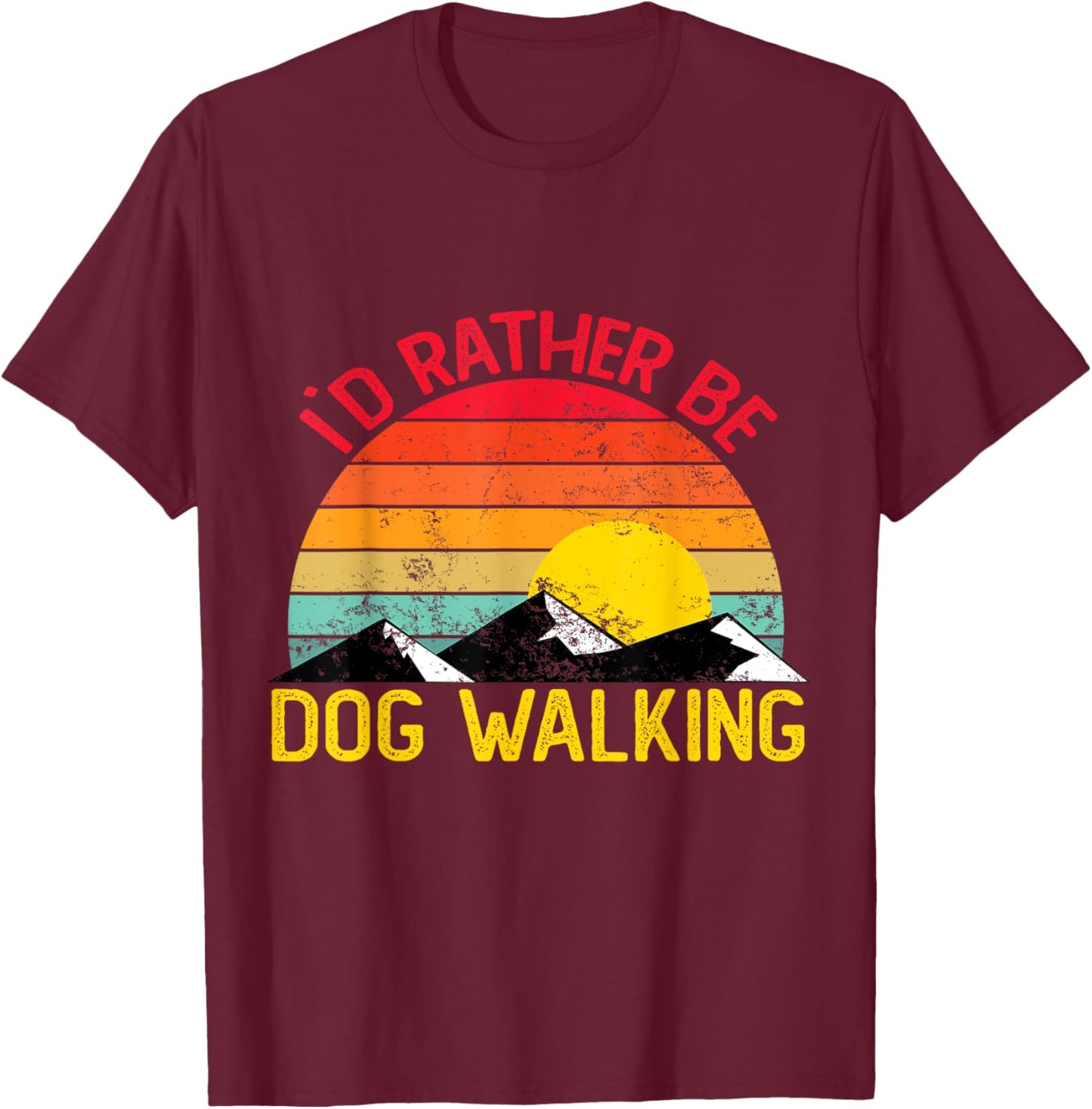 Id Rather Be Dog Walking Shirts Funny Dog Walking Men Women Kids T-Shirt - T-Shirt | Maroon
