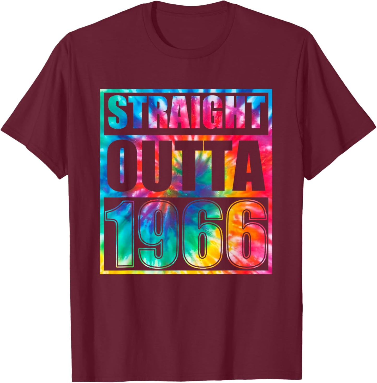 Tie Dye Straight Outta 1966 Year Of Birth Birthday T-Shirt - T-Shirt | Maroon