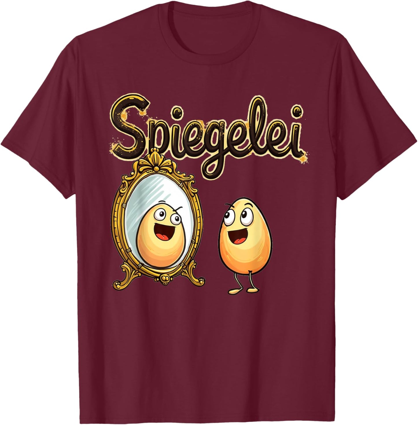 Spiegelei | Lustiger Wortwitz Ei im Spiegel = Spiegelei T-Shirt - T-Shirt | Maroon