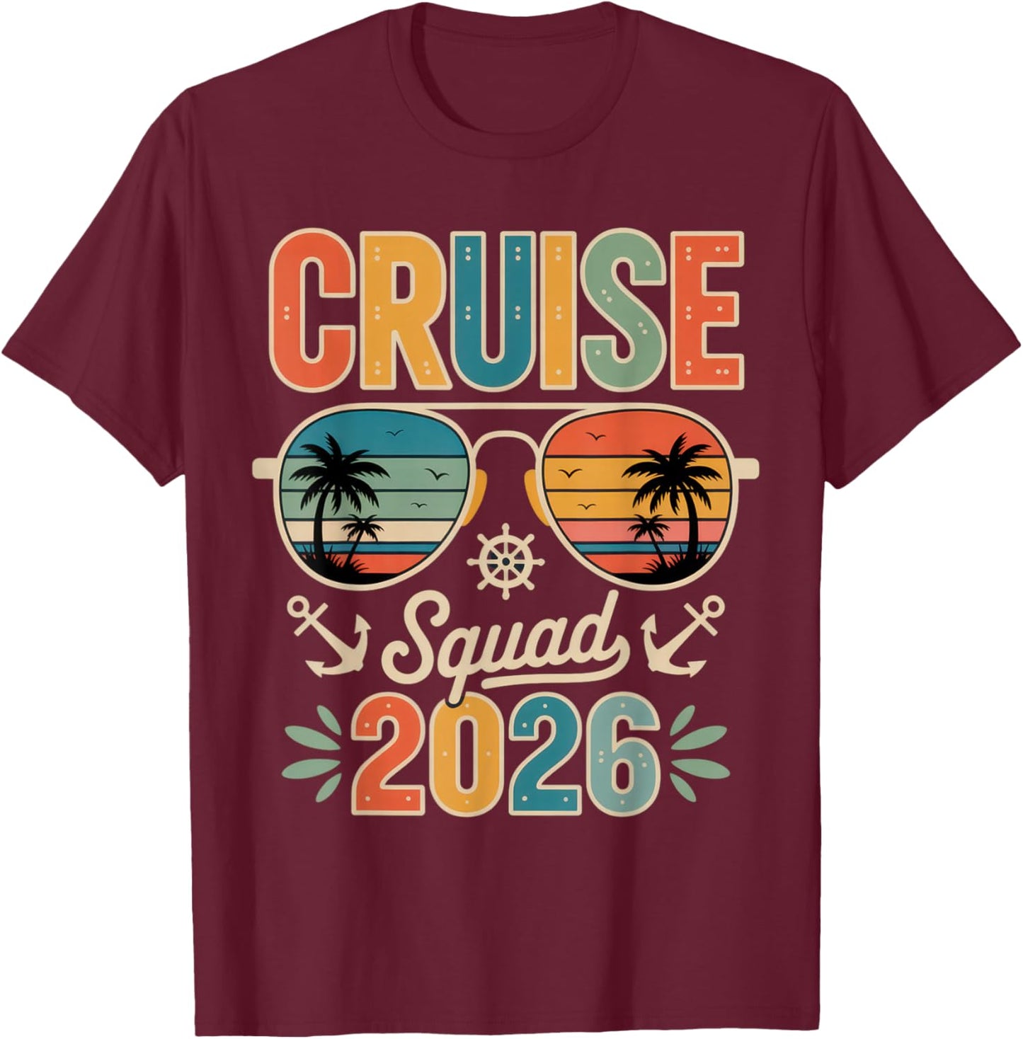 Cruise Squad 2026 Travelers Summer Adventure Beach Vibes T-Shirt - T-Shirt | Maroon