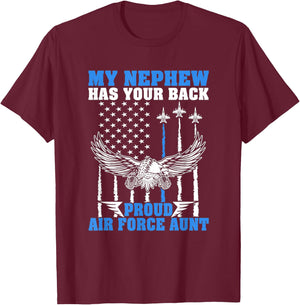My Nephew Has Your Back Proud Air Force Aunt Military Auntie T-Shirt - T-Shirt | Maroon