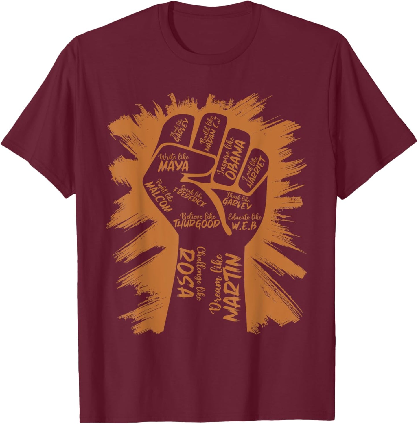 Power Fist Hand Inspiring Black Leaders Black History Month T-Shirt - T-Shirt | Maroon