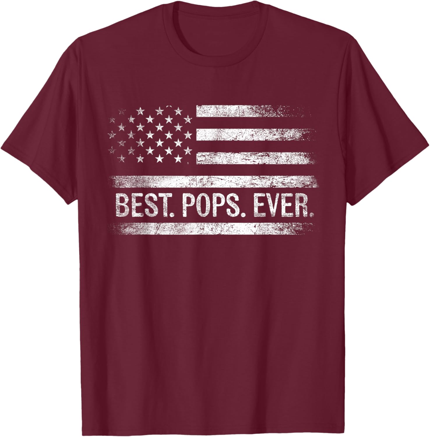 Best Pops Ever American Flag Gifts Pops Father's Day T-Shirt - T-Shirt | Maroon