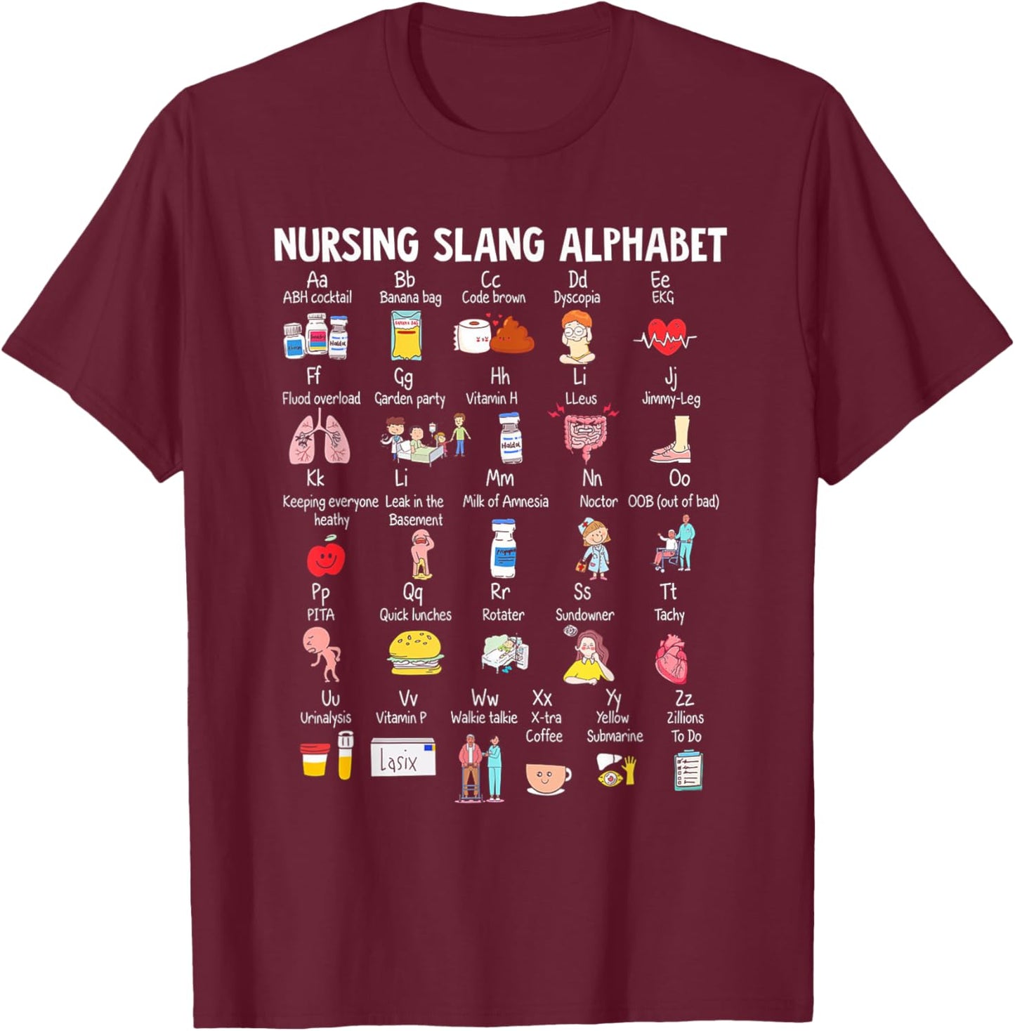 Nursing Slang Alphabet T-Shirt - T-Shirt | Maroon