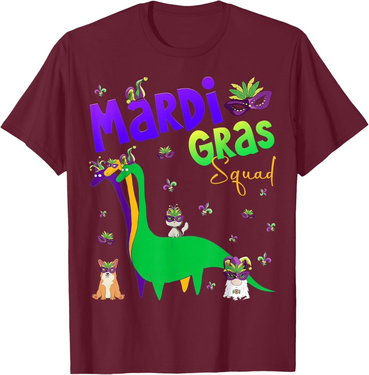 Mardi Gras Squad Funny Dinosaur Cat Gnome Corgi Mardi Gras T-Shirt - T-Shirt | Maroon
