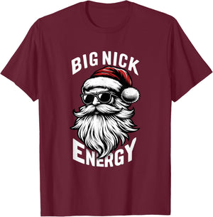 Big Nick Energy Funny Santa Christmas T-Shirt - T-Shirt | Maroon