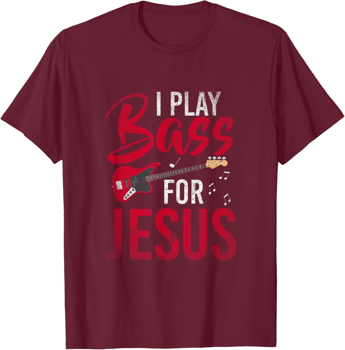 Christian Bassist Bass Player Jesus Bass Guitar T-Shirt - T-Shirt | Maroon