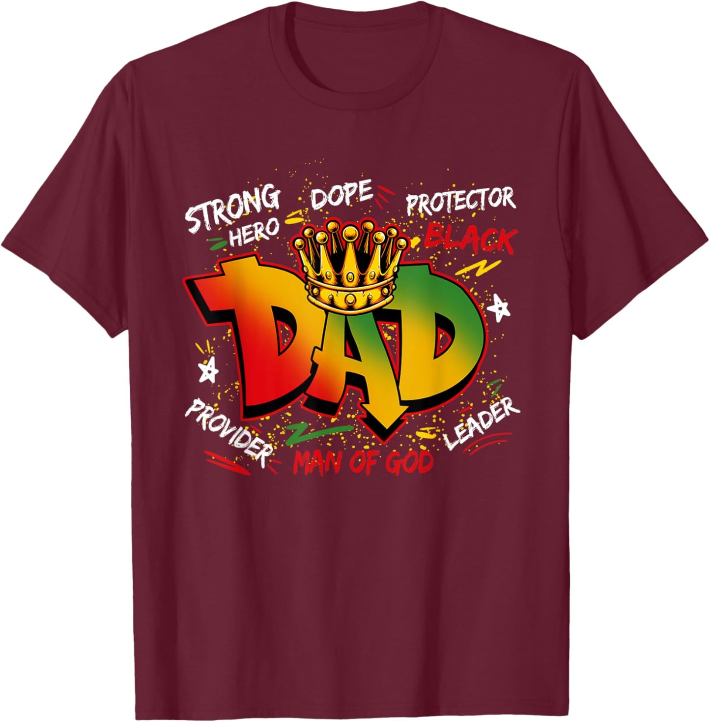 Dope Black Dad Juneteenth Father's Day Black King Men Boys T-Shirt - T-Shirt | Maroon