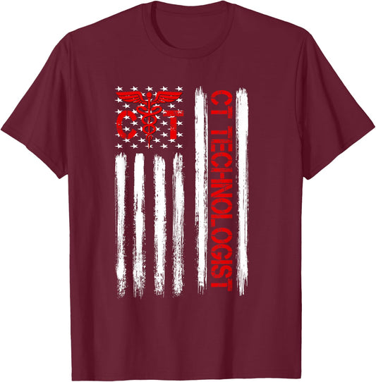 CT Scan Technologist American Flag Patriotic Radiology Gift T-Shirt - T-Shirt | Maroon