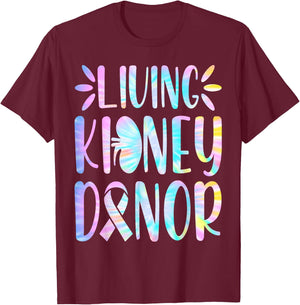 Kidney Donor - Living Kidney Donor Kidney Organ Donation T-Shirt - T-Shirt | Maroon