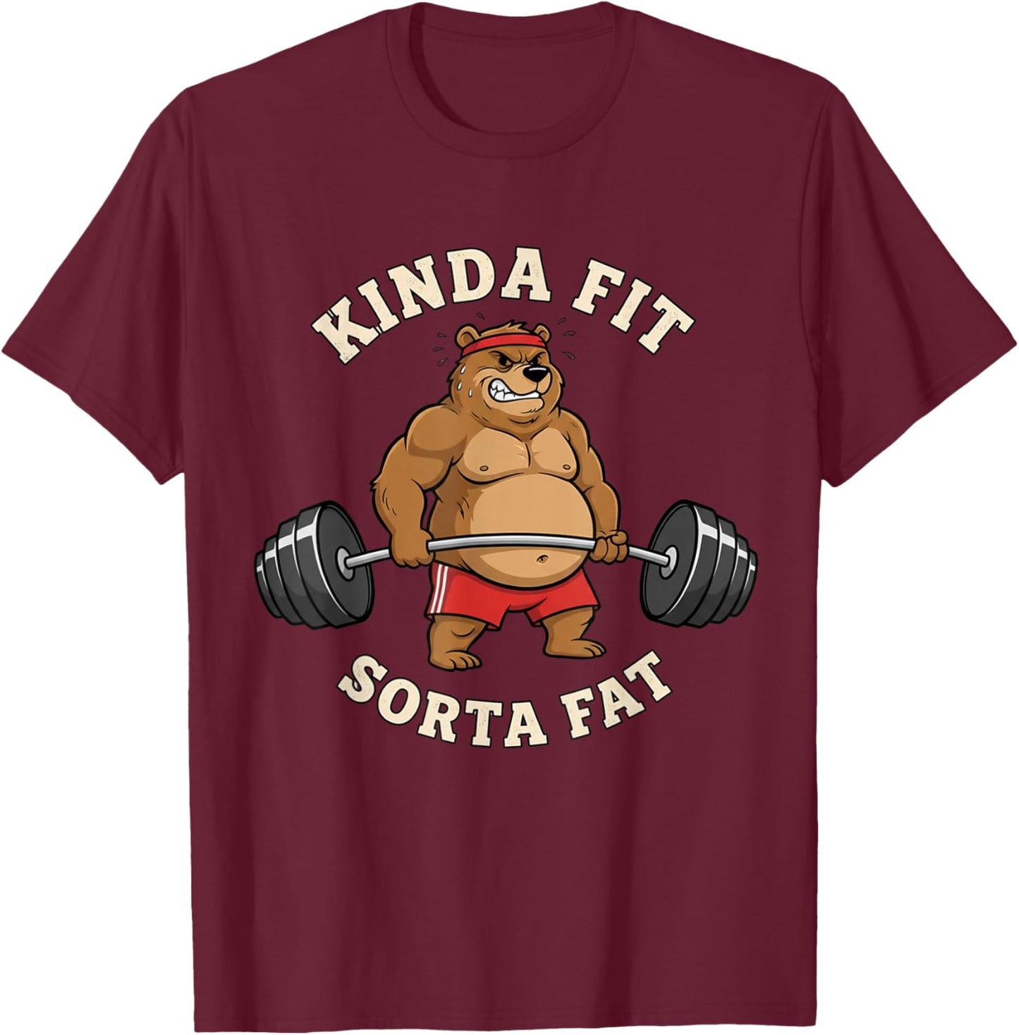 Kinda Fit Sorta Fat Lustiges Gymnastikshirt Papa BOD Bear T-Shirt - T-Shirt | Maroon