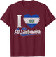 I Love El Salvador Salvadoran Flag Hispanic Heritage Month T-Shirt - T-Shirt | Maroon