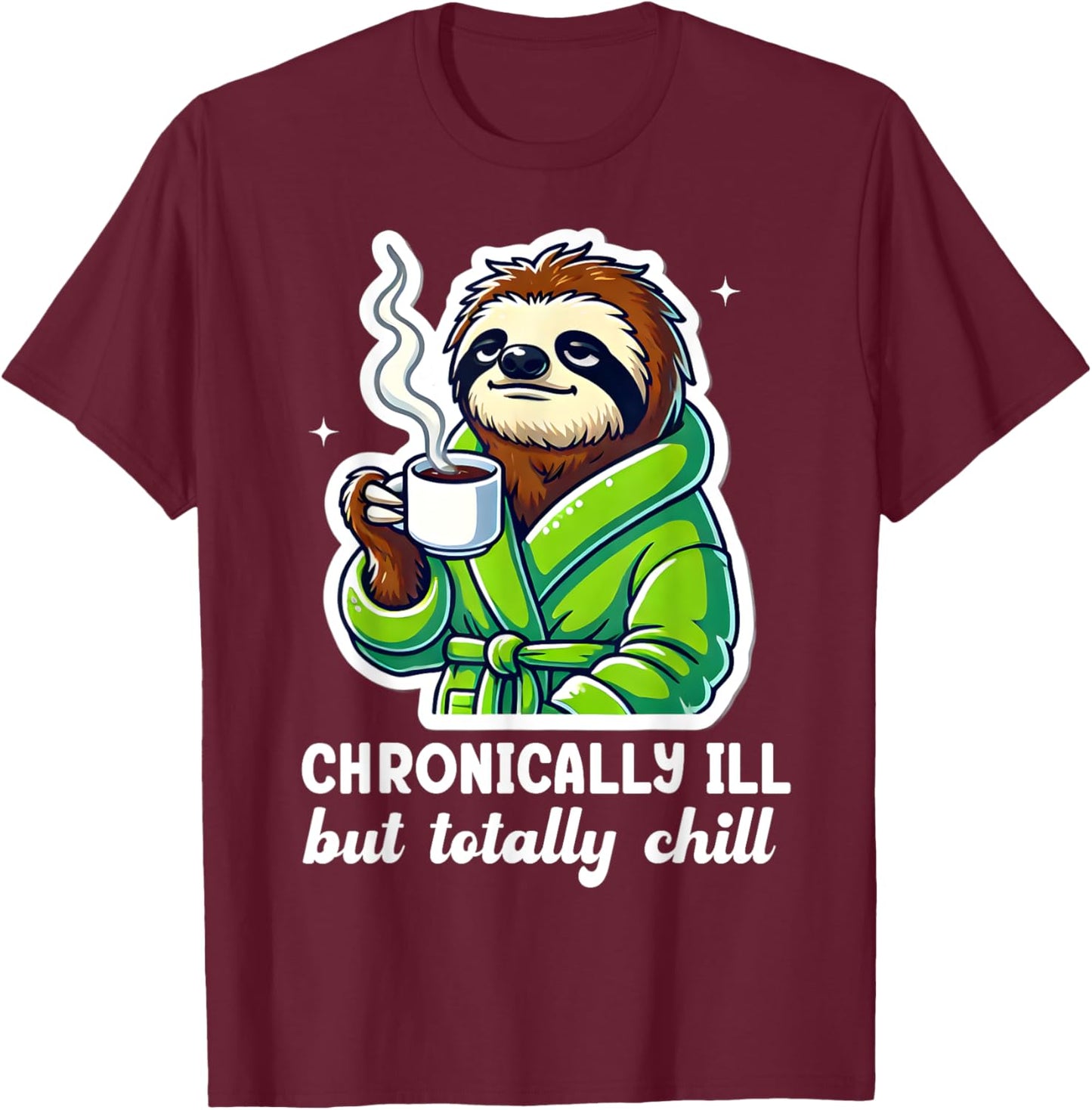 Gastroparesis Sloth Chronic Illness Stomach Chronically Ill T-Shirt - T-Shirt | Maroon
