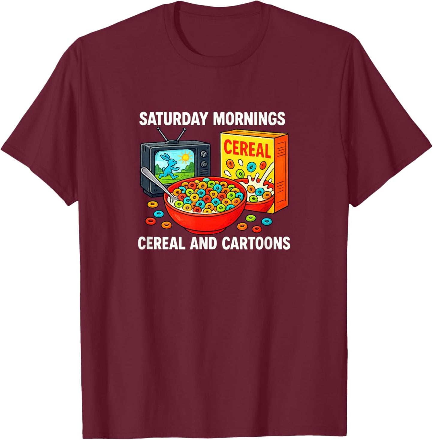 Saturday Mornings - Cereal and Cartoons T-Shirt - T-Shirt | Maroon