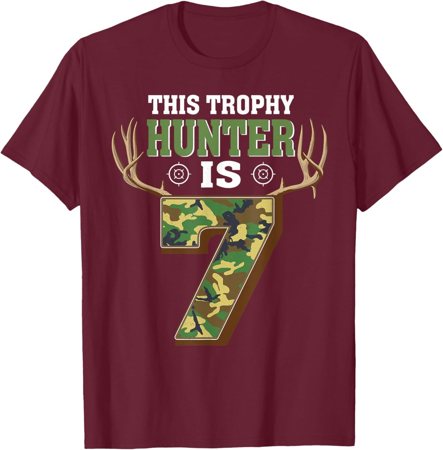 7 Year Old Hunting 7th Birthday Party Deer Hunter T-Shirt - T-Shirt | Maroon