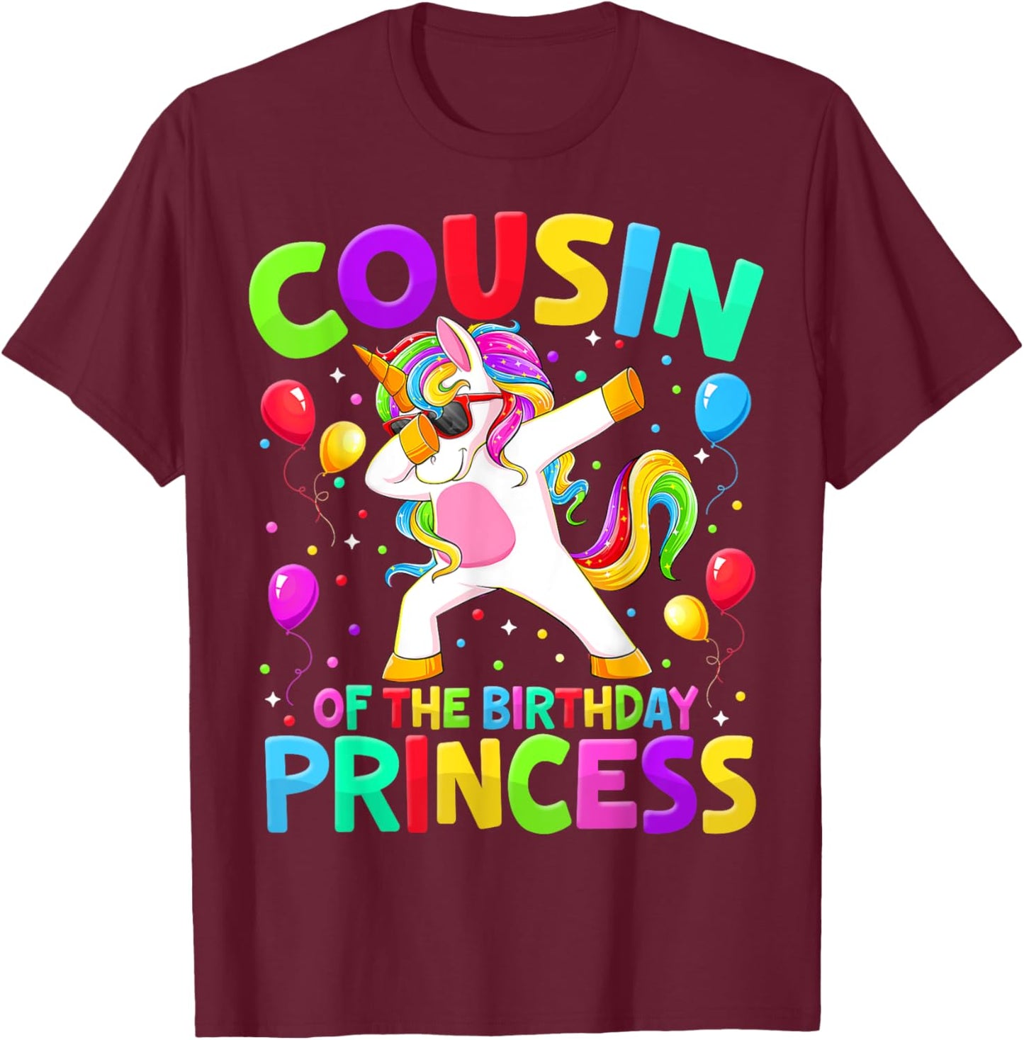 Cousin Of The Birthday Princess Girl Dabbing Unicorn Bro Sis T-Shirt - T-Shirt | Maroon